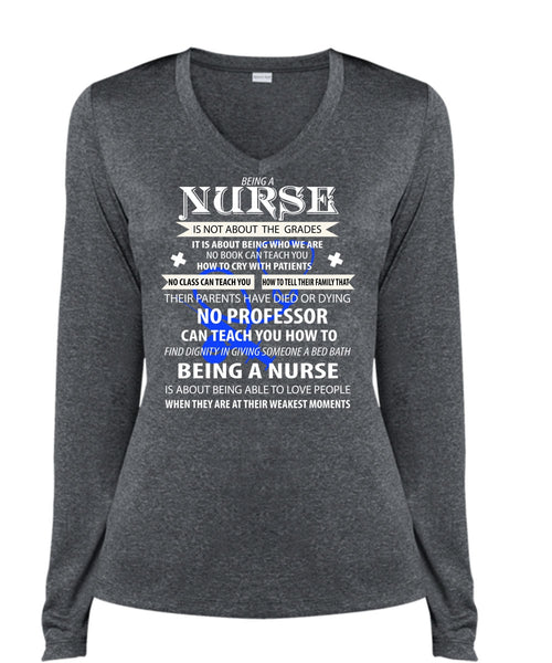 Being A Nurse Is Not About The Grades T Shirt, They Are At Their Weakest Moments T Shirt, Cool Shirt (Ladies LS Heather V-Neck)