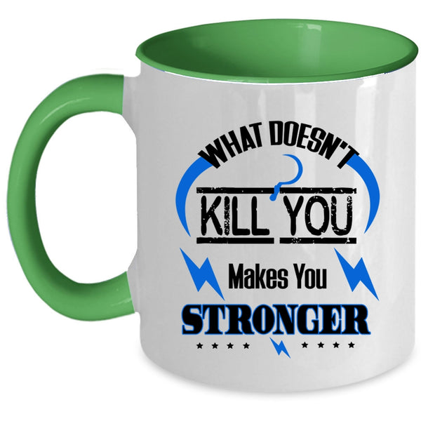 Cool Friends Coffee Mug, What Makes You Stronger Accent Mug