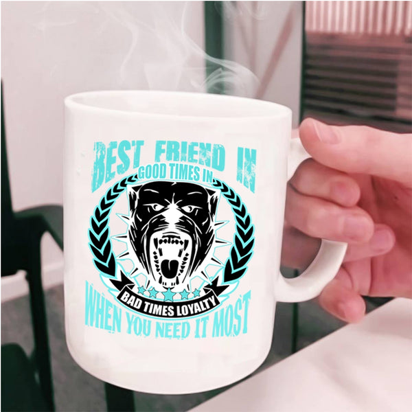 I Love Dogs Coffee Mug, Best Friend In Good Time Cup