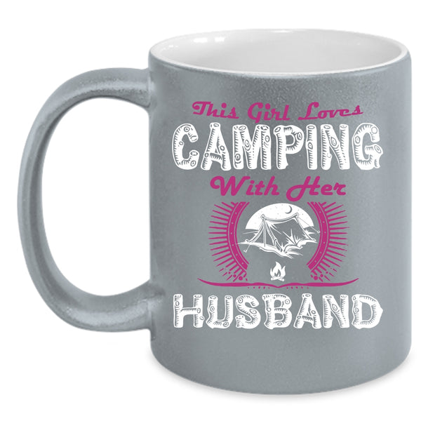 This Girl Loves Camping With Her Husband Cup, Wedding Mug