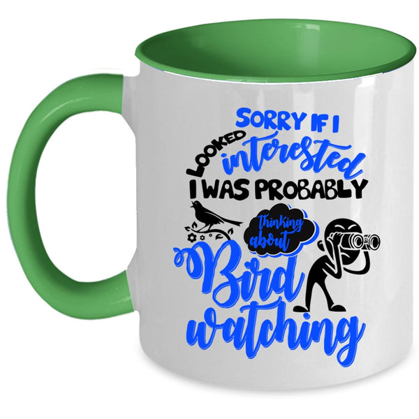 Outdoor Coffee Mug, I Was Probably Thinking About Bird Watching Accent Mug