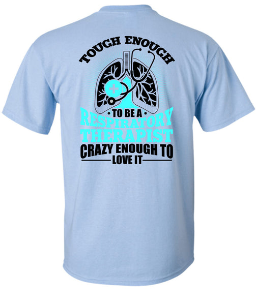 To Be A Respiratory Therapist T Shirt, I Love Doctor T Shirt