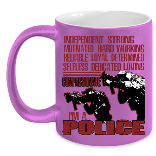 I'm A Police Coffee Mug, Awesome Gift For Police Coffee Cup