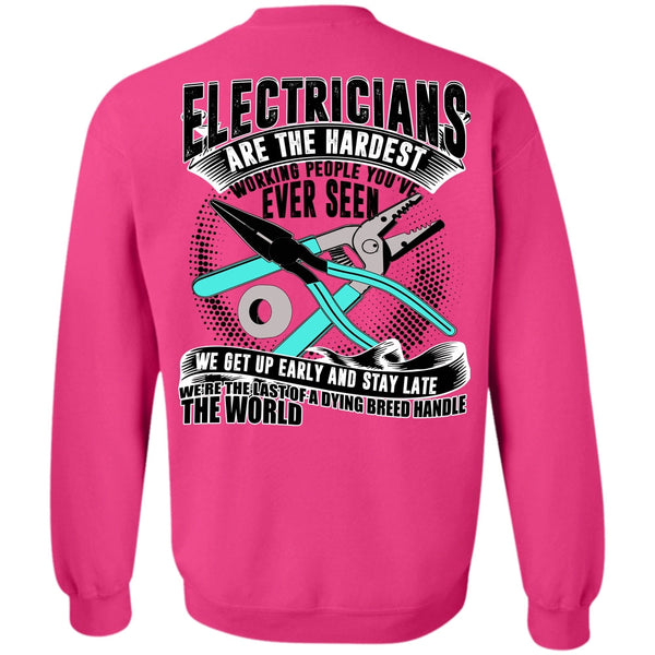 I Love Electrician T Shirt, Electricians Are The Hardest Working Sweatshirt