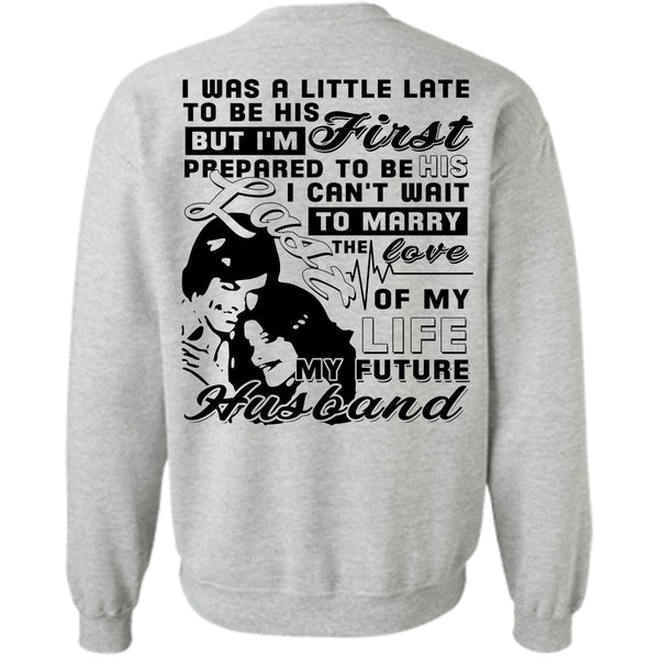 Being A Husband T Shirt, The Love Of My Husband Sweatshirt