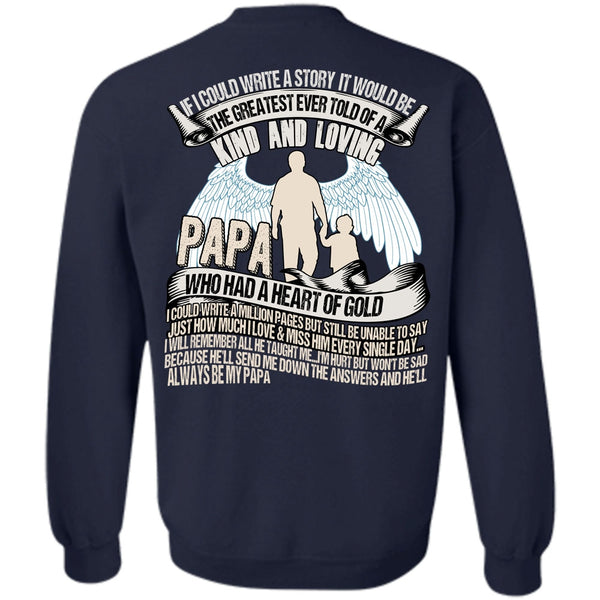 Kind And Loving T Shirt, I Love Papa Sweatshirt