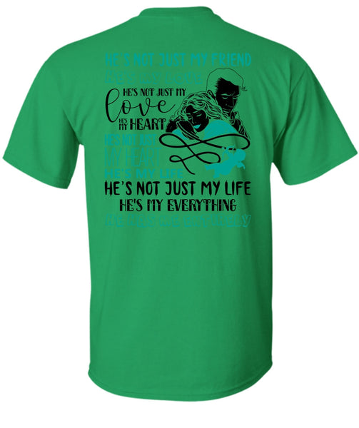 He's Not Just My Friend T Shirt, I Love Wife T Shirt