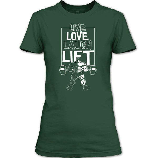 Live Love Laugh Lift T Shirt, Coolest Lift T Shirt
