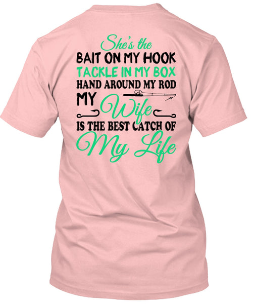 The Best Catch Of My Life T Shirt, Sport T Shirt