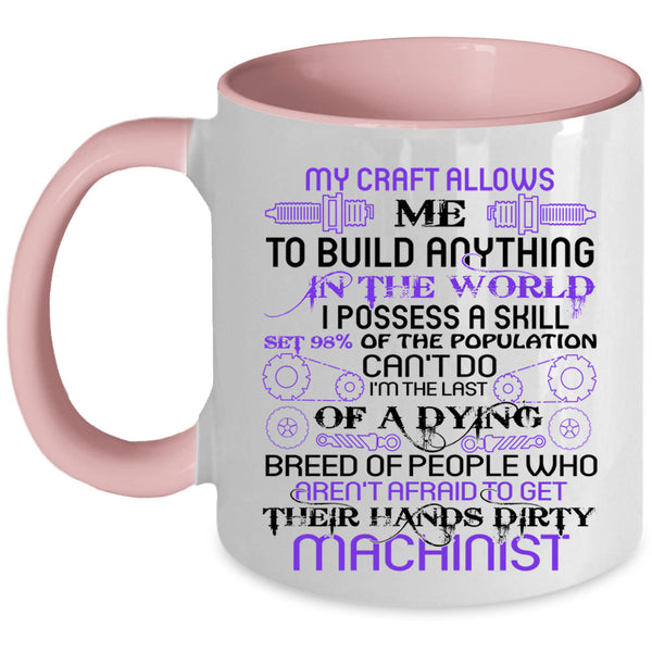 Cool Gift For Machinist Coffee Mug, Machinist Accent Mug