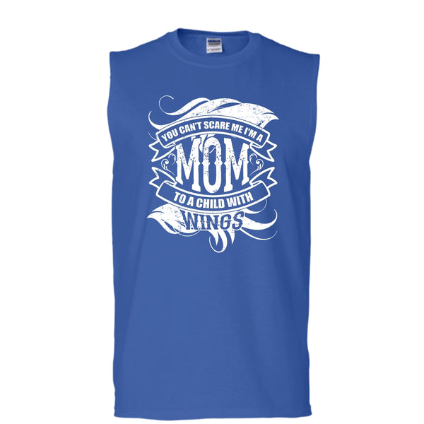 You Can't Scare Me T Shirt, I'm A Mom To A Child With Wings Tank Top (Men's Cotton Sleeveless)