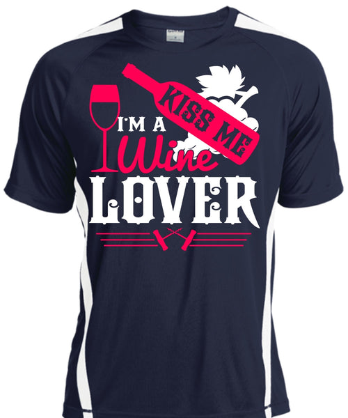 I'm A Wine Lover T Shirt, Kiss Me T Shirt, Cool Shirt