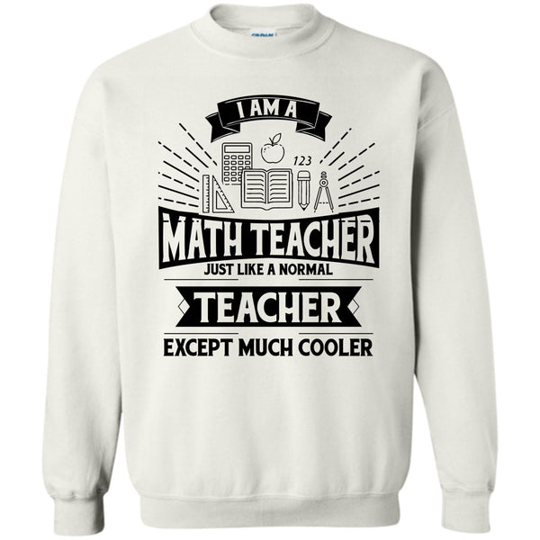 Funny Summer Vacation T Shirt, I Am A Math Teacher Sweatshirt