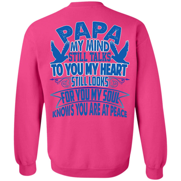 I Love Papa T Shirt, Papa My Mind Still Talks Sweatshirt