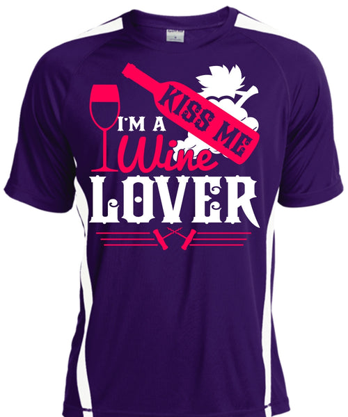 I'm A Wine Lover T Shirt, Kiss Me T Shirt, Cool Shirt