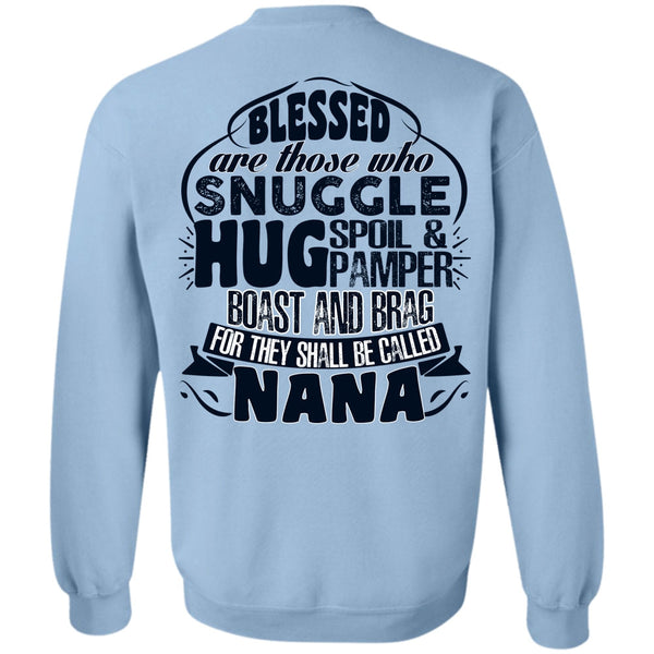 I Love Nana T Shirt, They Shall Be Called Nana Sweatshirt