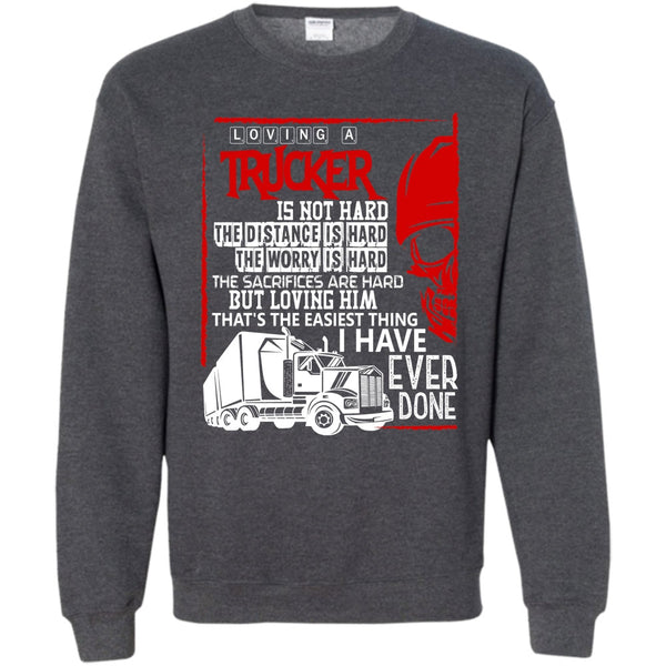 I Love My Trucker T Shirt, Coolest Trucker Sweatshirt