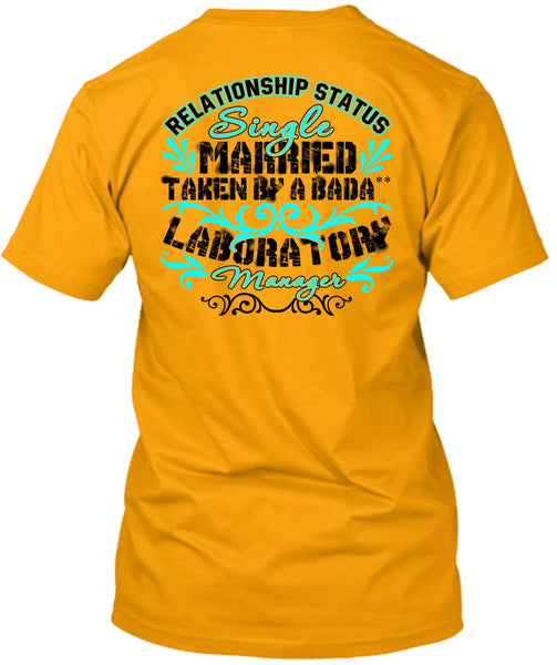 Married Taken By A Laboratory Manager T Shirt, I Love Manager T Shirt