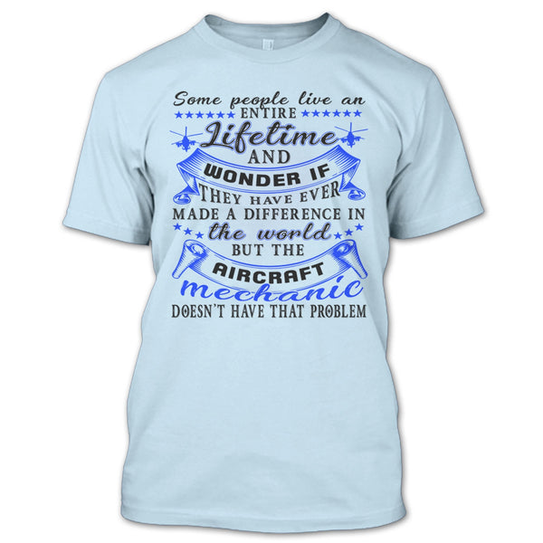 The Aircraft Mechanic T Shirt, Gift For Aircraft Mechanic T Shirt