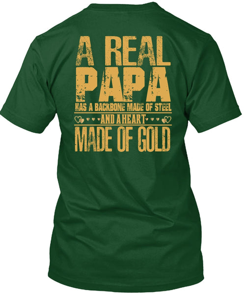 A Real Papa T Shirt, Backbone Made Of Steel T Shirt