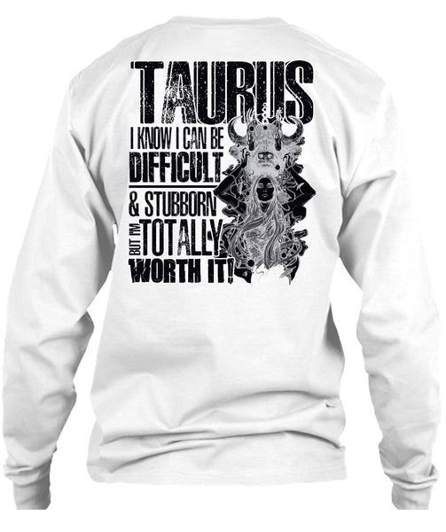 I Can Be Difficult T Shirt, I Love Taurus T Shirt