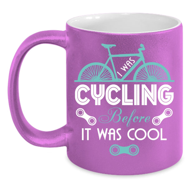 I Was Cycling Before It Was Cool Coffee Mug, Go Cycling Coffee Cup