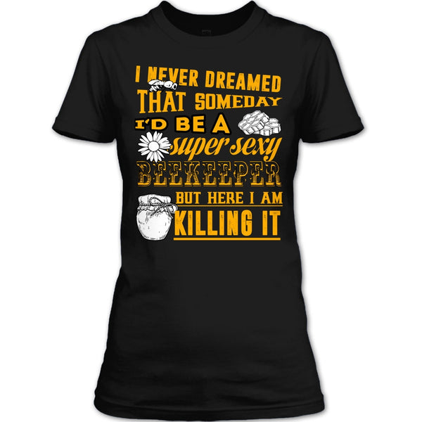 I'd Be A Sexy Beekeeper T Shirt, Coolest Beekeeper T Shirt