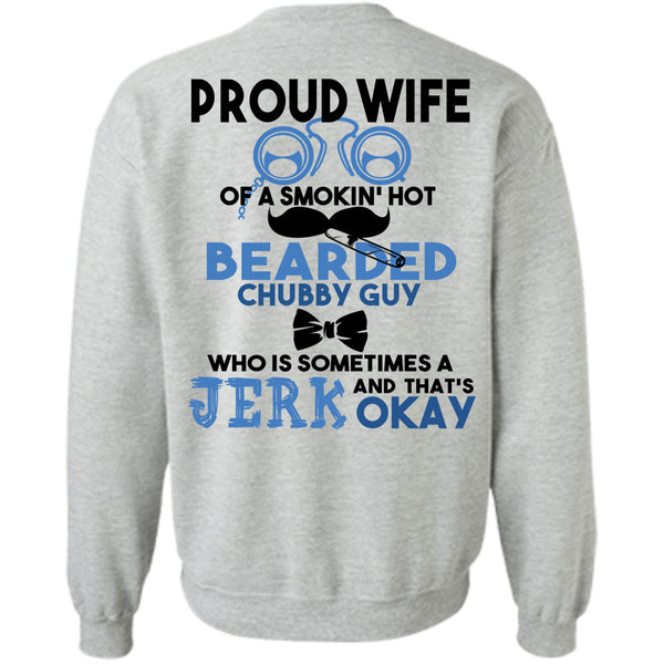 Being A Husband T Shirt, Proud Wife Of A Smoking Hot Bearded Sweatshirt