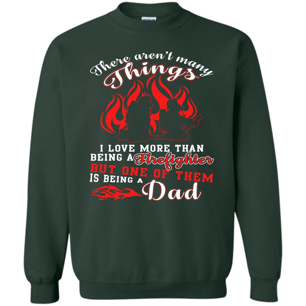 Being A Dad T Shirt, Coolest Firefighting Dad Sweatshirt