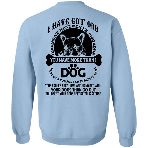 I Love Dogs T Shirt, You Have More Than 1 Dog Sweatshirt
