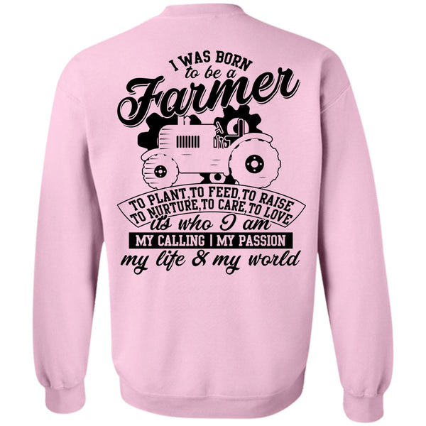 Being A Farmer T Shirt, I Was Born To Be A Farmer Sweatshirt