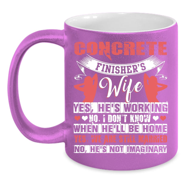 Concrete Finisher's Wife Coffee Mug, I Love My Wife Coffee Cup