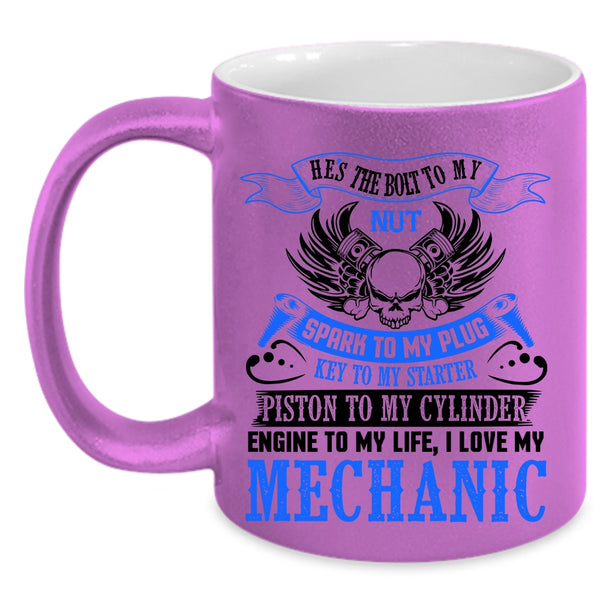 Cute Gift For Mechanics Coffee Mug, I Love My Mechanic Accent Mug