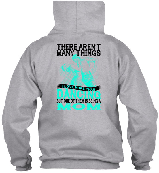 I Love Morethan Dancing T Shirt, Being A Dancer T Shirt