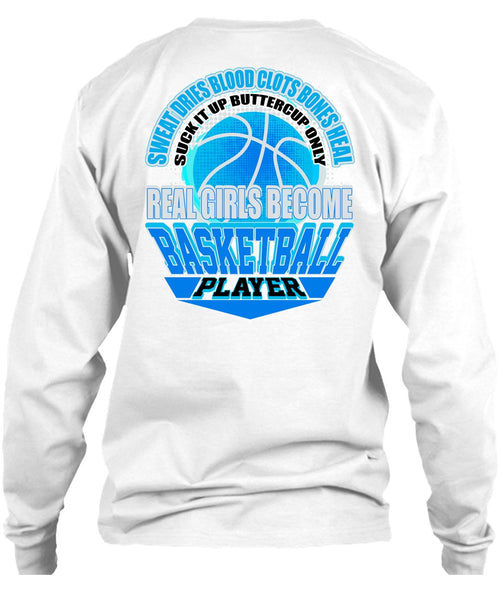 Real Girls Become Basketball Player T Shirt, I Love Basketball T Shirt