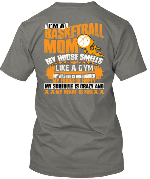 I'm A Basketball Mom T Shirt, Like A Gym T Shirt
