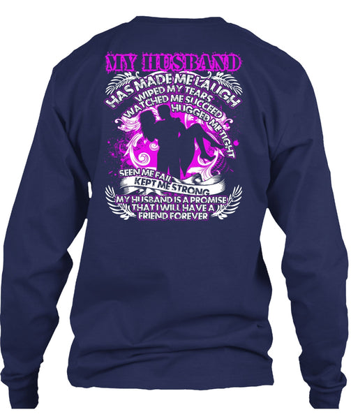 My Husband Has Made Me Laugh T Shirt, Kept Me Strong T Shirt