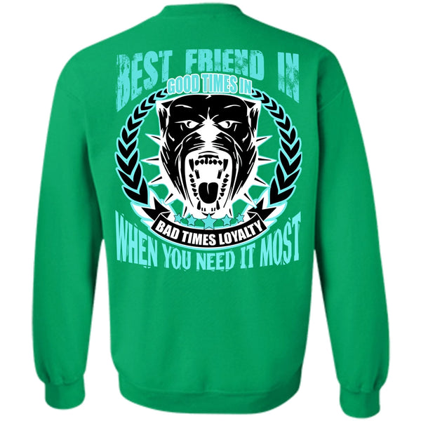 I Love Pit Bull T Shirt, Best Friend In Good Times Sweatshirt