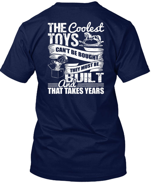 The Coolest Toys Can't Be Bought T Shirt, My Favorite T Shirt