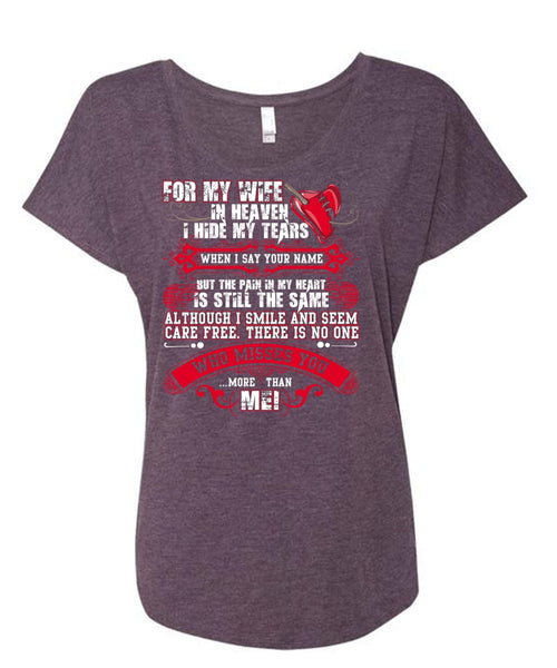 For My Wife In Heaven T Shirt, I Hide My Tears T Shirt, Cool Shirt (Ladies' Triblend Dolman Sleeve)