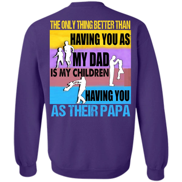 You As Their Papa T Shirt, I Love Papa Sweatshirt