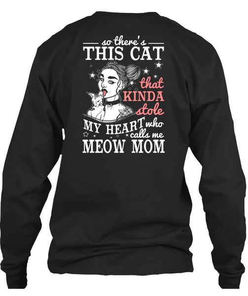 Calls Me Meow Mom T Shirt, This Cat That Kinda Stole T Shirt