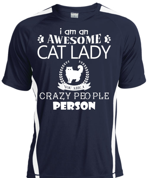 I Am An Awesome Cat Lady Crazy People Person T Shirt, My Pets T Shirt