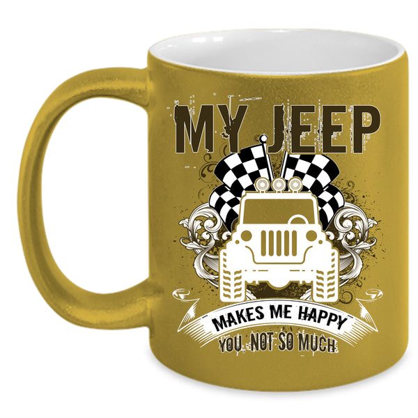 My Jeep Makes Me Happy Coffee Mug, My Jeep Coffee Cup