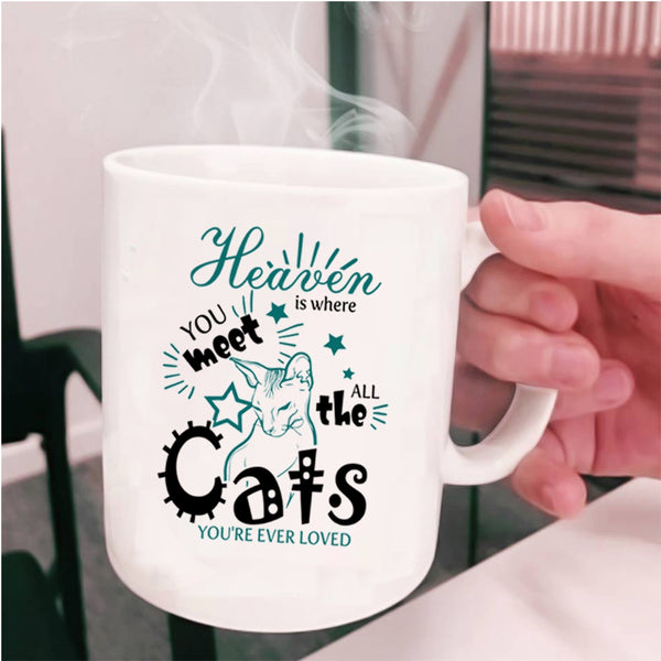 Cool Cats Coffee Mug, Heaven Is Where You Meet All The Cats Cup