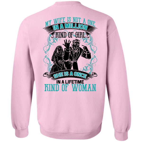 I Love Wife T Shirt, My Wife Is Not A One In A Million Sweatshirt