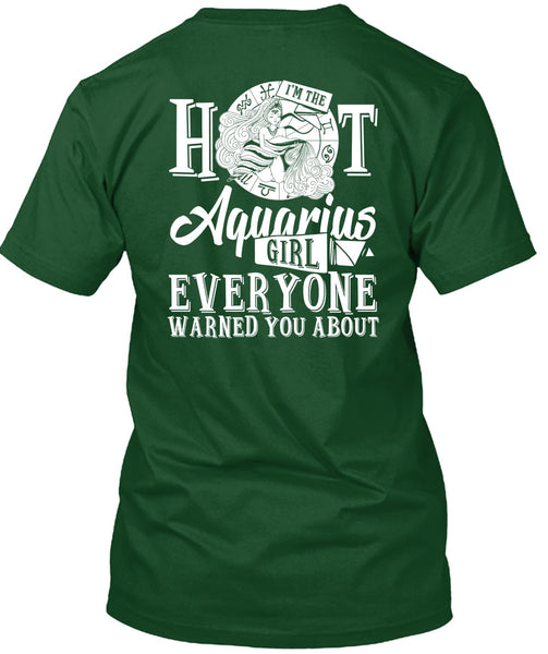I'm The Hot Aquarius Girl T Shirt, I Love Aquarius T Shirt