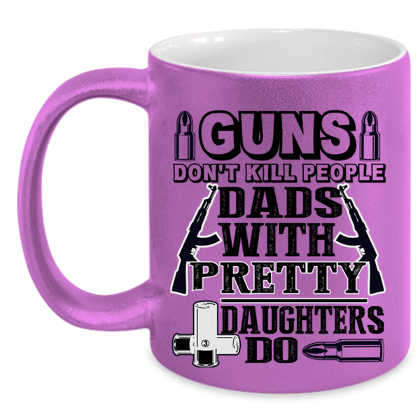 My Family Coffee Mug, Dads With Pretty Daughters Accent Mug