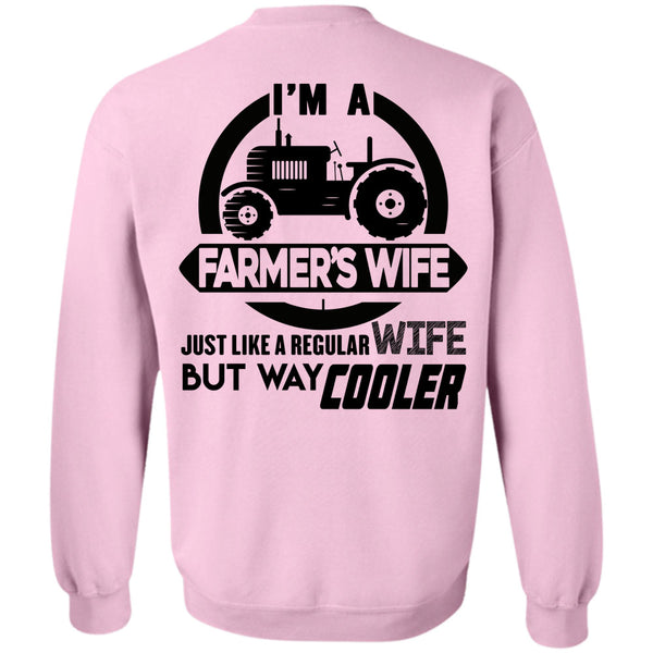 Being A Farmer T Shirt, I'm A Farmer's Wife Sweatshirt