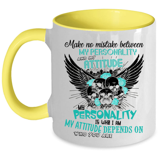 My Attitude Coffee Mug, My Personality Accent Mug